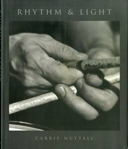 I00009734/●洋書/キャリー・ナトール(著) / ニール・パート(ラッシュ・RUSH)「Rhythm & Light By Carrie Nuttall (2004年)」