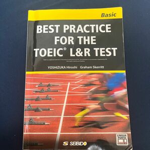 BEST PRACTICE FOR THE TOEIC L&R TEST -Basic- / TOEIC L&R TEST