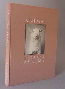 ☆ANIMAL　　BETTINA RHEIMS　（ベッティナ ランス・洋書・写真集・アート）