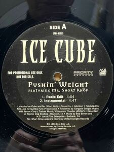 Ice Cube - Pushin' Weight ,Priority Records - SPRO 81095 ,フォーマット： Vinyl ,12, 33 1/3 RPM, Promo ,Stereo ,US 1998