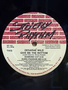 Desara Wild - Give Me The Rhythm ,Strictly Rhythm - SR 1201, Vinyl ,12, 33 1/3 RPM ,Stereo, Limited Edition US 1989