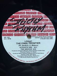 Logic - The Warning / The Final Frontier ,Strictly Rhythm - SR 1207 ,フォーマット： Vinyl ,12, 33 1/3 RPM ,Stereo, US 1990