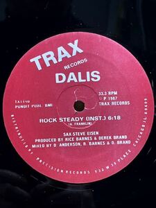 【 CHICAGO HOUSE マストアイテム！！】Dalis - Rock Steady ,Trax Records - TX144 ,12 , 33 1/3 RPM, Stereo, Red Labels ,US 1987