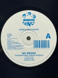 No Smoke - International Smoke Signals / Ra Ra...East Of Eden ,Warriors Dance - WAFT 17