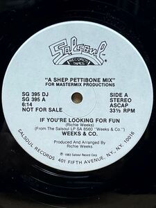 【 Remix by Shep Pettibone 】Weeks & Co. - If You're Looking For Fun ,Salsoul Records - SG 395 DJ ,12, 33 1/3 RPM ,Promo, US 1983