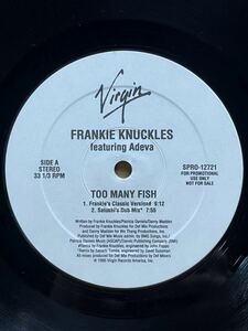 Frankie Knuckles Featuring Adeva - Too Many Fish Virgin - SPRO-12721,フォーマット：Vinyl ,12, 33 1/3 RPM,Stereo ,US 1995