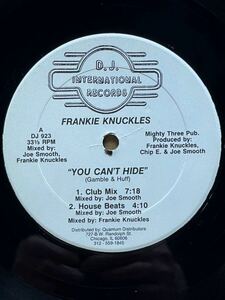 【 Chip E.,Joe Smooth プロデュース 】Frankie Knuckles - You Can't Hide ,D.J. International Records - DJ 923 ,12 ,US 1986