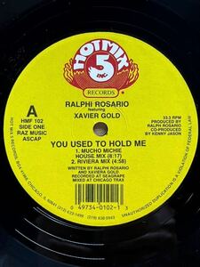 【 HOUSE LEGEND（remix）掲載！！ 】 Ralphi Rosario Featuring Xavier Gold - You Used To Hold Me ,Hot Mix 5 Records - HMF 102