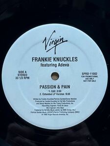 Frankie Knuckles featuring Adeva - Passion & Pain Virgin - SPRO 11002 ,フォーマット： Vinyl ,12, 33 1/3 RPM,Stereo ,US 1995