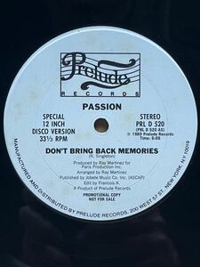 【 Franois Kevorkian エディット！！】Passion - Don't Bring Back Memories ,Prelude Records - PRL D 520 ,Promo, Stereo,US 1980