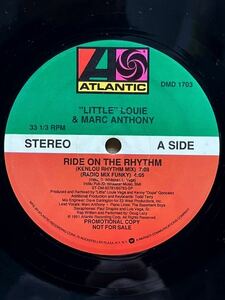 【 Masters At Workプロデュース！！】Little Louie & Marc Anthony - Ride On The Rhythm ,Atlantic - DMD 1703 , Promo