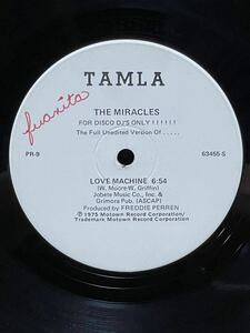 【究極のメガレア 12inch】Love Machine - The Miracles Tamla - PR-9 フォーマット： Vinyl ,12 ,33 1/3 RPM ,Promo, Stereo US 1975