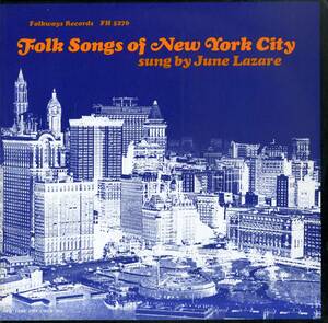 A00592707/LP/ジューン・ラザール (JUNE LAZARE)「Folk Songs Of New York City (FH-5276・フォーク)」