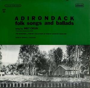 A00592710/LP/ミルトン・オークン (MILT OKUN)「Adirondack Folk Songs And Ballads (SLP-82・フォーク)」