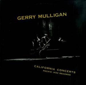 A00590397/LP/ジェリー・マリガン(GERRY MULLIGAN)「California Concerts (1978年・GXF-3113(M)・バップ)」