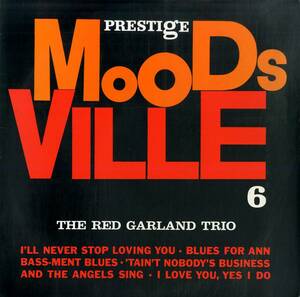A00591875/LP/ザ・レッド・ガーランド・トリオ「Prestige/Moodsville No.6」