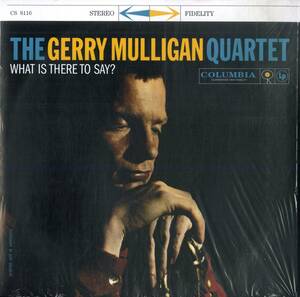 A00592233/LP/ジェリー・マリガン・カルテット (GERRY MULLIGAN QUARTET)「What Is There To Say? (2017年・CS-8116)」