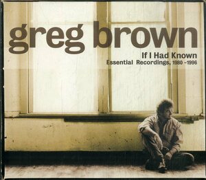 D00160711/CD/グレッグ・ブラウン (GREG BROWN)「If I Had Known / Essential Recordings Vol. 1 1980-1996 (2003年・RHR-CD-171・HDCD・