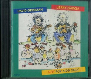 D00160631/CD/Jerry Garcia / David Grisman「ノット・フォー・キッズ・オンリー」