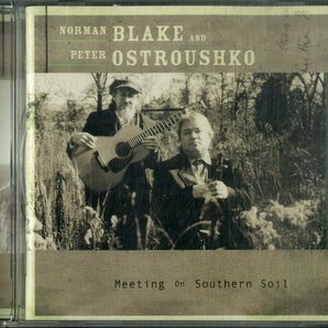 D00160665/CD/ノーマン・ブレイク & ピーター・オストロウシュコ「Meeting On Southern Soil (2001年・RHR-CD-153・HDCD・フォーク)」の画像1