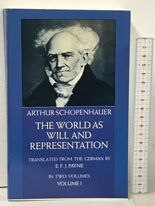 洋書 SCHOPENHAUER THE WORLD AS WILL AND REPRESENTATION Vol. 1 (Volume 1) Dover Publications Arthur Schopenhauer,