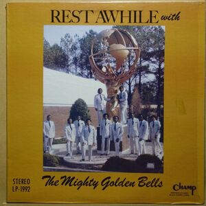 Gospel◆US・Champ Records盤◆シュリンク◆The Mighty Golden Bells - Rest Awhile With The Mighty Golden Bells◆ゴスペル◆超音波洗浄