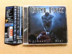 ＊【CD】カーナル・フォージ（CARNAL FORGE）／プリーズ…ダイ…（TKCS85057）（日本盤）