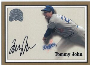 2000 FLEER GREATS OF THE GAME Autographs TOMMY JOHN トミー・ジョン 直筆サインカード　新品ミント状態品 ※あのトミー・ジョン手術の