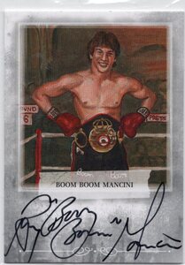 2009 Sports Kings LP Boxing　ボクシング AUTOGRAPH 直筆サイン カード BOOM BOOM MANCINI レイ・マンシーニ 新品ミント状態品