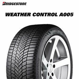 【新品 送料無料】2023年製 Weather Control A005 EVO 205/50R17 93V XL BRIDGESTONE