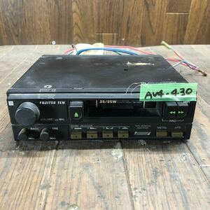 AV4-430 激安 カーステレオ FUJITSU TEN LIMITED SP-5050SD1 34C00662 カセット FM/AM テープデッキ 通電未確認 ジャンク
