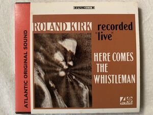 ローランド・カーク/ヒア・カムズ・ザ・ホイッスルマン ROLAND KIRK / HERE COMES THE WHISTLNMAN