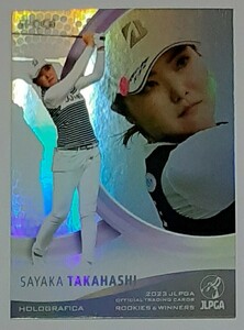 高橋彩華 EPOCH 2023JLPGA ROOKIES&WINNERS ホログラフィカトレーディングカード 日本女子ゴルフ