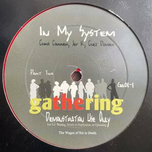 THE GATHERING - IN MY SYSTEM (PART 2) / Chez Damier / Chris Carrier / Jef K