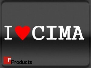 Fproducts アイラブステッカー■CIMA/アイラブ シーマ