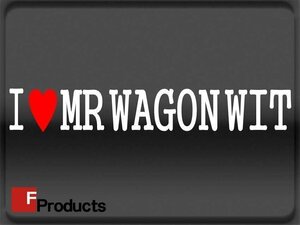 Fproducts アイラブステッカー■MR WAGON WIT/MRワゴン Wit