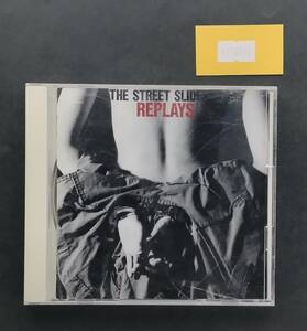 万1 12913 REPLAYS / THE STREET SLIDERS ストリート・スライダーズ [アルバムCD] ※ケースにスレあり