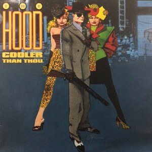 The Hood - Cooler Than Thou（★盤面極上品！）