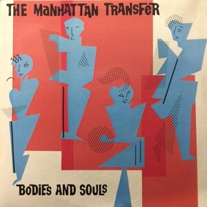 The Manhattan Transfer - Bodies And Souls（★盤面極上品！）マンハッタン・トランスファー