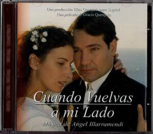 【サントラCD】Angel Illarramendi「Cuando Vuelvas A Mi Lado」＊1999年発売 スペイン盤 ＊良品