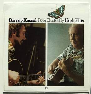 ◆ BARNEY KESSEL - HERB ELLIS / Poor Butterfly ◆ Concord Jazz CJ-34 ◆ V