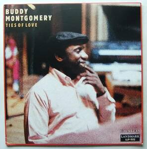 ◆ BUDDY MONTGOMERY / Ties of Love ◆ Landmark LLP-1512 (promo) ◆