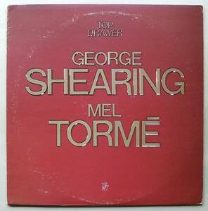 ◆ GEORGE SHEARING - MEL TORME / Top Drawer ◆ Concord Jazz CJ-219 ◆