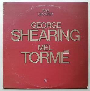 ◆ GEORGE SHEARING - MEL TORME / Top Drawer ◆ Concord Jazz CJ-219 ◆