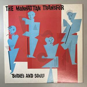 45456★美盤 THE MANHATTAN TRANSFER / BODIES AND SOULS 