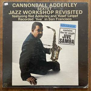 ★青大MONOオリジナル★Cannonball Adderley Sextet /キャノンボールアダレイ/Jazz Workshop Revisited /LP /Yusef Lateef参加 /Riverside