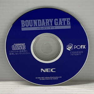 IZU 【現状渡し品】 NEC BOUNDARY GATE バウンダリーゲート PC-FX PCエンジン ソフトのみ 〈023-240421-MA-10-IZU〉