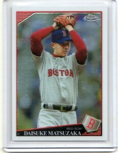 ●松坂大輔　カード　Vol.27　2009TOPPS CHROME #92　ボストン・レッドソックス