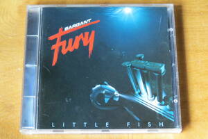 サージャント・フューリー SARGANT FURY/LITTLE FISH 輸入盤