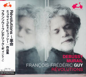 FRANCOIS-FREDERIC GUY FRANCOIS-FREDERIC GUY REVOLUTIONS-DEBUSSY&MURAIL REVOLUTIONS-DEBUSSY&MURAIL